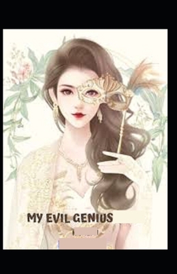 The Evil Genius: [ Illustrated Edition] B08ZDZF8JF Book Cover
