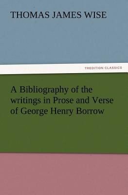 A Bibliography of the Writings in Prose and Ver... 3847222791 Book Cover
