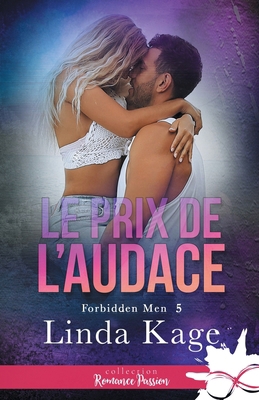 Le prix de l'audace: Forbidden Men, T5 [French] B0D2CVNB1J Book Cover