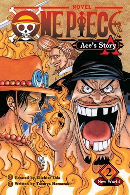 One Piece: Ace's Story, Vol. 2: New World 1974713296 Book Cover