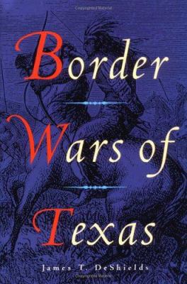 Border Wars of Texas 0938349988 Book Cover