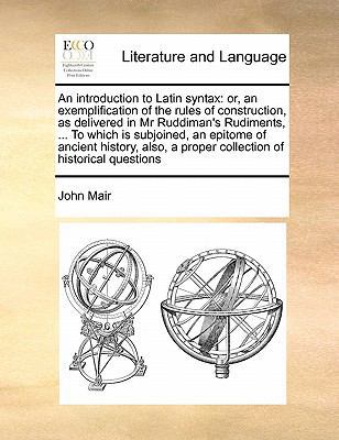 An introduction to Latin syntax: or, an exempli... 1171453442 Book Cover