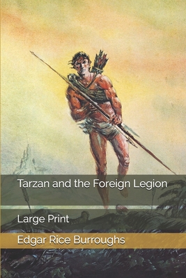 Tarzan and the Foreign Legion: Large Print B08423VYQX Book Cover