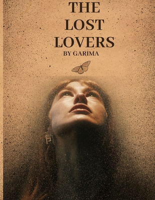 The Lost Lovers: How the lovers are lost B0CSS279XX Book Cover