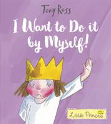 I WANT TO DO IT BY MYSELF! 1783446005 Book Cover