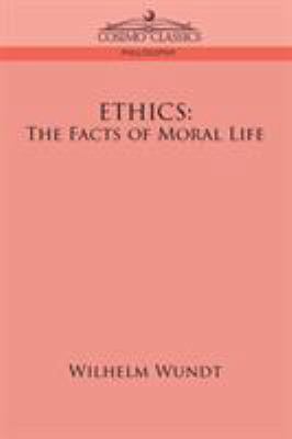 Ethics: The Facts of Moral Life 1596055030 Book Cover