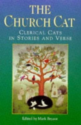 The Church Cat: Clerical Cats in Stories and Verse 0340694246 Book Cover