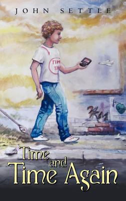 Time and Time Again 1462070779 Book Cover