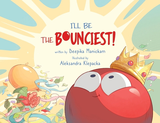 I'll Be The Bounciest! 1069001406 Book Cover