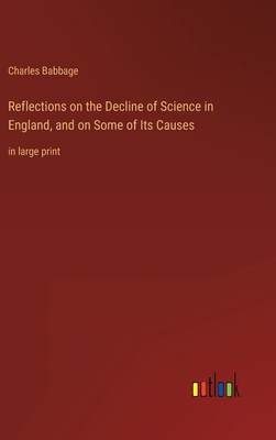 Reflections on the Decline of Science in Englan... 3368310011 Book Cover