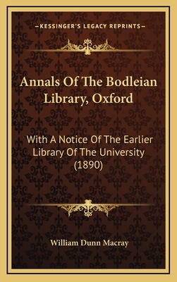 Annals Of The Bodleian Library, Oxford: With A ... 1166545172 Book Cover