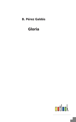 Gloria [Spanish] 3752497378 Book Cover