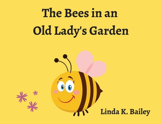 The Bees in an Old Lady's Garden B0C1F7TXHB Book Cover