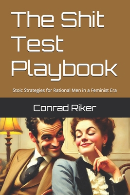 The Shit Test Playbook: Stoic Strategies for Ra... B0DSW5X221 Book Cover