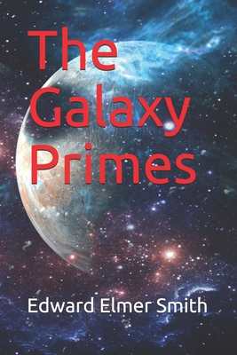 The Galaxy Primes 1709761555 Book Cover