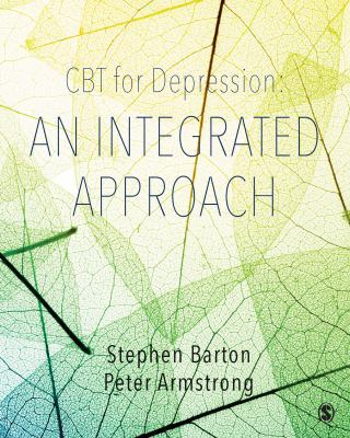 CBT for Depression: An Integrated Approach 1526402734 Book Cover