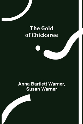 The Gold of Chickaree 9356085331 Book Cover