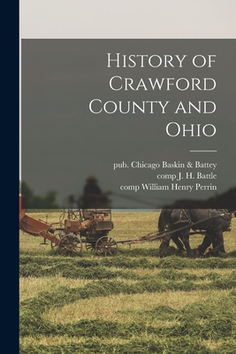 History of Crawford County and Ohio 1018875859 Book Cover