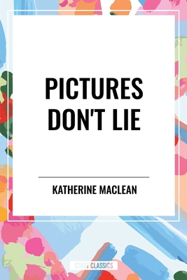 Pictures Don't Lie B0D38459NM Book Cover
