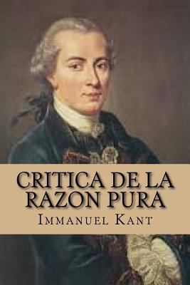 Critica de la Razon Pura (Spanish Edition) [Spanish] 1519591330 Book Cover