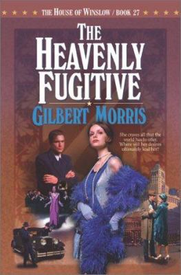 The Heavenly Fugitive 0764225995 Book Cover