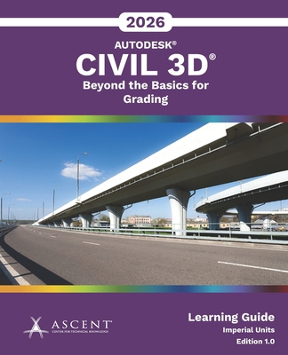 Autodesk Civil 3D 2026: Beyond the Basics for G... 1967625360 Book Cover