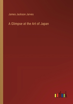 A Glimpse at the Art of Japan 3368722204 Book Cover