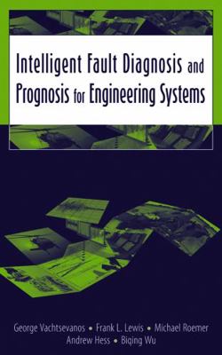 Intelligent Fault Diagnosis and Prognosis for E... 047172999X Book Cover