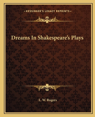 Dreams In Shakespeare's Plays 1162821930 Book Cover