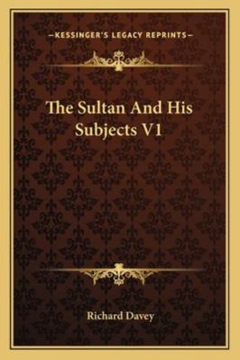 The Sultan And His Subjects V1 116324435X Book Cover