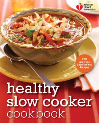 American Heart Association Healthy Slow Cooker ... 0307888029 Book Cover