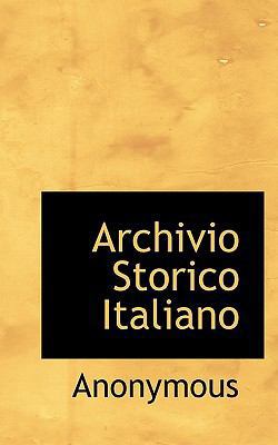 Archivio Storico Italiano [Italian] 1117517268 Book Cover