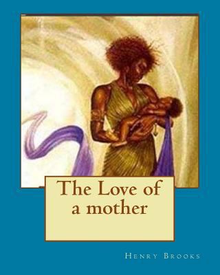 The Love of a mother 1727217853 Book Cover