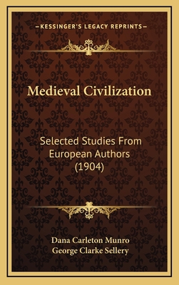 Medieval Civilization: Selected Studies From Eu... 1166668169 Book Cover