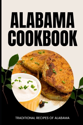 Alabama Cookbook: Traditional Recipes of Alabama            Book Cover