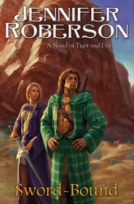 Sword-Bound: A Novel of Tiger and Del 0756407966 Book Cover