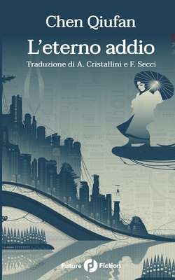 L'eterno addio [Italian] 8832077019 Book Cover