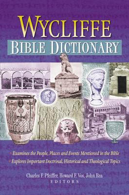 Wycliffe Bible Dictionary 1565637879 Book Cover