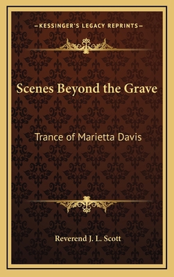 Scenes Beyond the Grave: Trance of Marietta Davis 1163201154 Book Cover