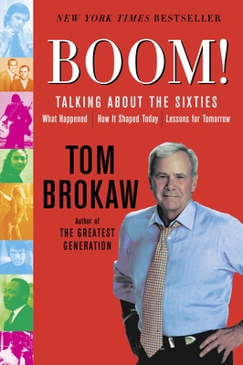 Boom!: Talking About the Sixties: What Happened... 0812975111 Book Cover