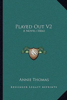 Played Out V2: A Novel (1866) 1164907166 Book Cover