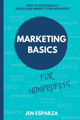 Marketing Basics for Nonprofits B0DHDFFPW6 Book Cover