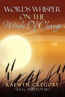 Words Whisper on the Winds of Change 1465382224 Book Cover