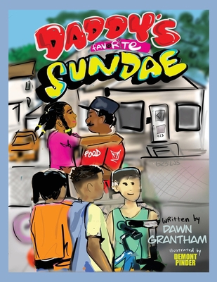 Daddy's Favorite Sundae 1736253808 Book Cover