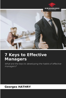 7 Keys to Effective Managers 6207877594 Book Cover