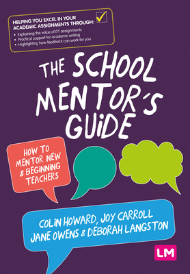 The School Mentor's Guide: How to Mentor New an... 1526494515 Book Cover