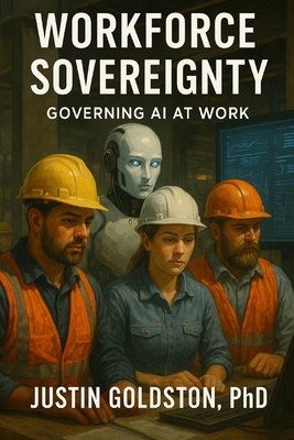 Workforce Sovereignty: Governing AI at Work B0FXXCFBY6 Book Cover