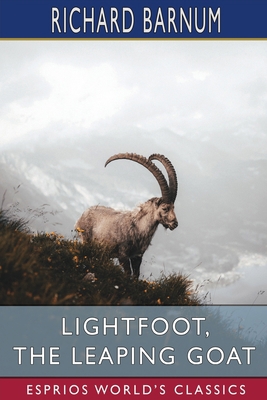 Lightfoot, the Leaping Goat: His Many Adventure... B0BD69KNML Book Cover