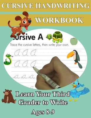 Cursive Handwriting Workbook - Learn Your Third... B088XY7QTG Book Cover