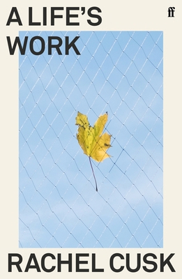 A Life's Work 0571350933 Book Cover